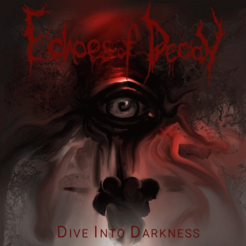 Echoes Of Decay : Dive into Darkness